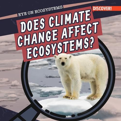 Does Climate Change Affect Ecosystems?