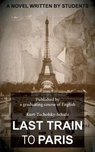 Cover image for Last Train to Paris: a group novel