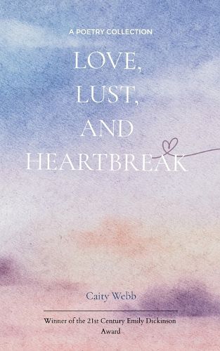 Cover image for Love, Lust, and Heartbreak