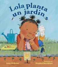Cover image for Lola planta un jardin / Lola Plants a Garden
