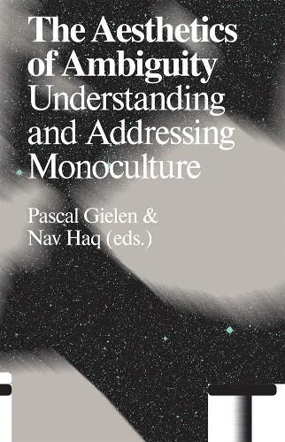 Cover image for The Aesthetics of Ambiguity: Understanding and Addressing Monoculture