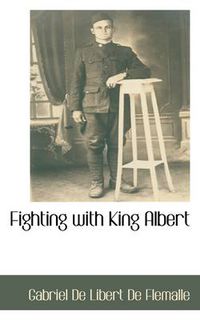 Cover image for Fighting with King Albert