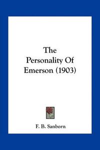 Cover image for The Personality of Emerson (1903)