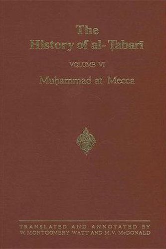 Cover image for The History of al-Tabari Vol. 6: Muhammad at Mecca