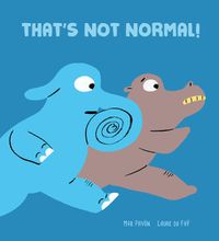 Cover image for That's Not Normal