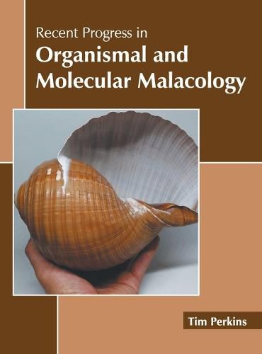 Cover image for Recent Progress in Organismal and Molecular Malacology