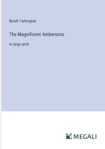 Cover image for The Magnificent Ambersons