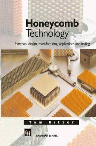 Cover image for Honeycomb Technology: Materials, Design, Manufacturing, Applications and Testing