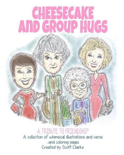 Cover image for Cheesecake and Group Hugs