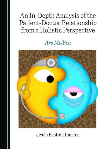 Cover image for An In-Depth Analysis of the Patient-Doctor Relationship from a Holistic Perspective