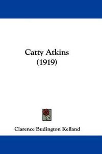 Cover image for Catty Atkins (1919)