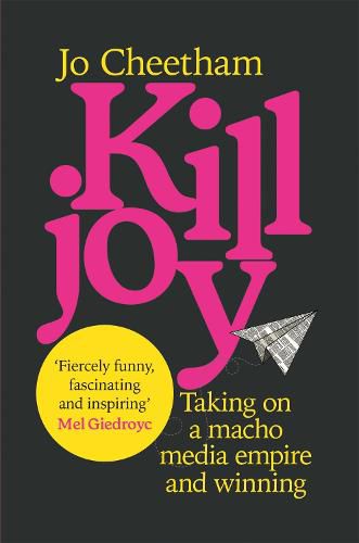 Cover image for Killjoy: The True Story of the No More Page 3 Campaign