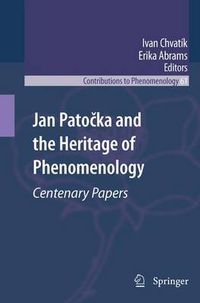 Cover image for Jan Patocka and the Heritage of Phenomenology: Centenary Papers