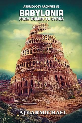 Cover image for Babylonia, From Sumer to Cyrus