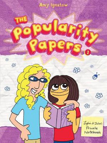 Popularity Papers: Book One: Research for the Social Improvement and General Betterment of Lydia Goldblatt and Julie Graham-Chang