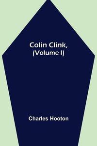 Cover image for Colin Clink, (Volume I)