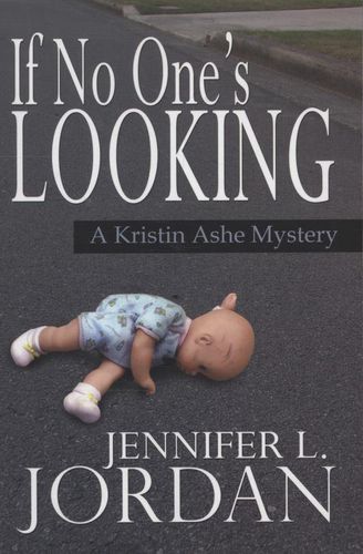 If No-One's Looking: A Kristin Ashe Mystery