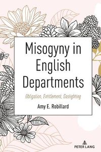 Cover image for Misogyny in English Departments