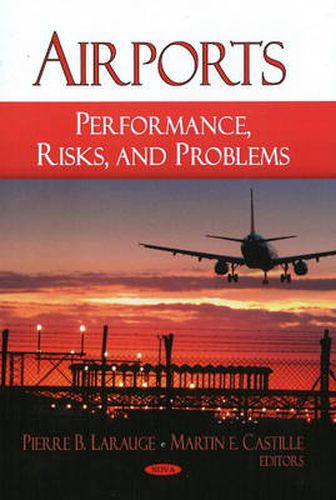 Cover image for Airports: Performance, Risks & Problems