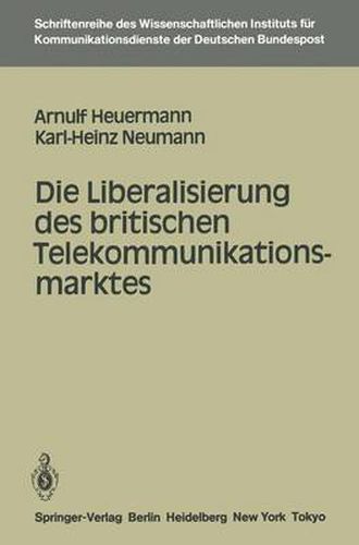 Cover image for Die Liberalisierung Des Britischen Telekommunikationsmarktes