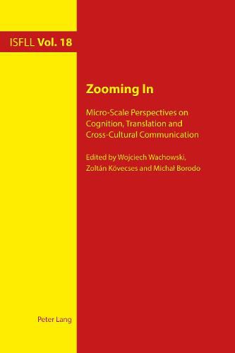 Cover image for Zooming In: Micro-Scale Perspectives on Cognition, Translation and Cross-Cultural Communication