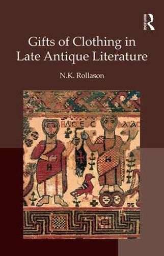 Cover image for Gifts of Clothing in Late Antique Literature