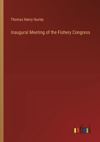 Inaugural Meeting of the Fishery Congress