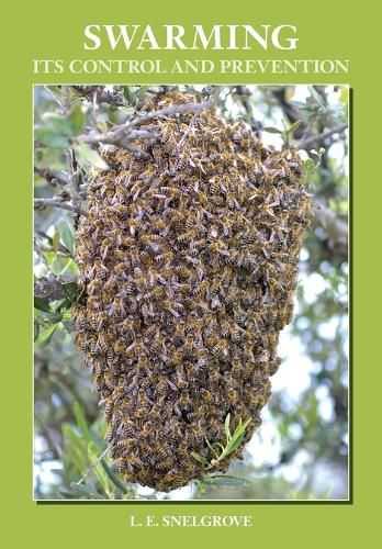 Cover image for Swarming: Its Control and Prevention