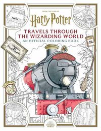 Cover image for Harry Potter: Travels Through the Wizarding World: An Official Coloring Book