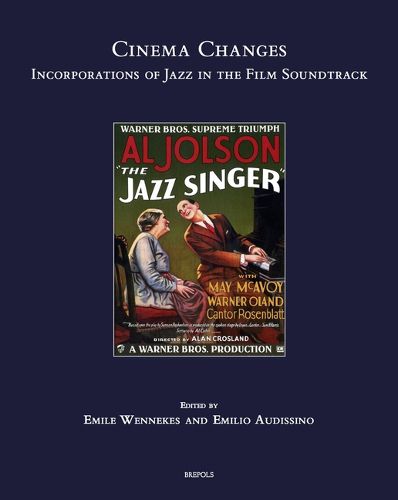 Cover image for Cinema Changes: Incorporations of Jazz in the Film Soundtrack