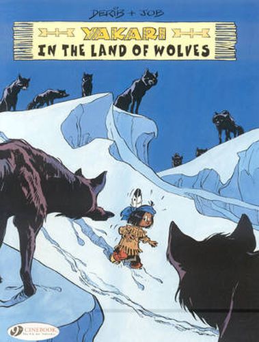 Cover image for Yakari 6 - Yakari in the Land of the Wolves