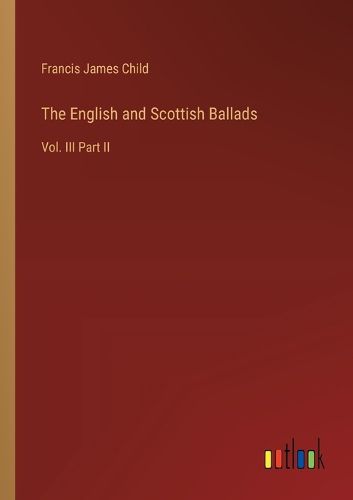 Cover image for The English and Scottish Ballads