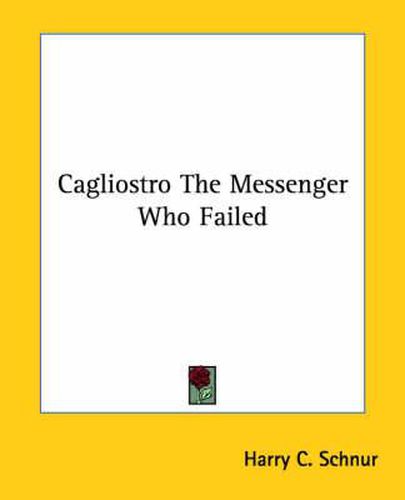 Cover image for Cagliostro the Messenger Who Failed