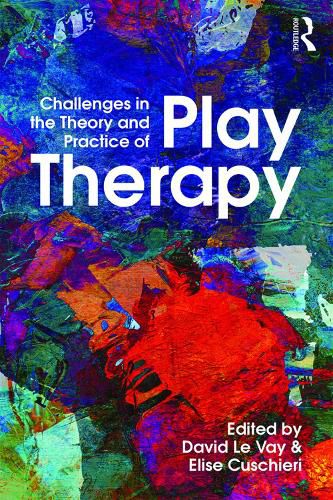 Cover image for Challenges in the Theory and Practice of Play Therapy