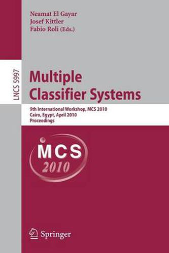 Cover image for Multiple Classifier Systems: 9th International Workshop, MCS 2010, Cairo, Egypt, April 7-9, 2010, Proceedings