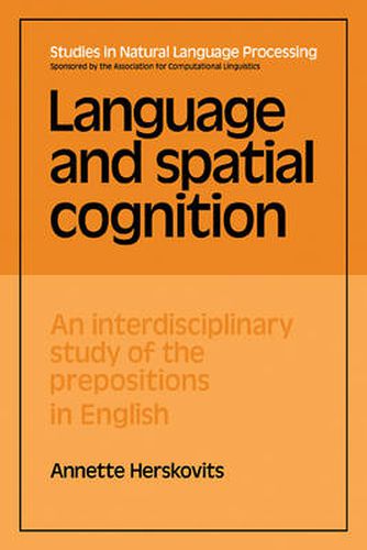 Cover image for Language and Spatial Cognition: An Interdisciplinary Study of the Prepositions in English