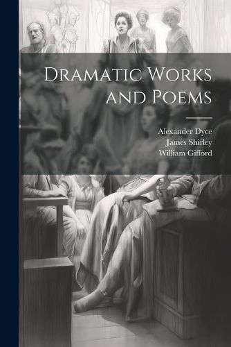 Dramatic Works and Poems