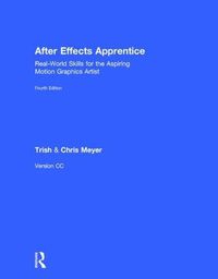 Cover image for After Effects Apprentice: Real-World Skills for the Aspiring Motion Graphics Artist