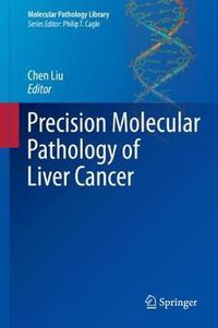 Cover image for Precision Molecular Pathology of Liver Cancer