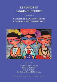 Cover image for Readings in Language Studies, Volume 6: A Critical Examination of Language and Community