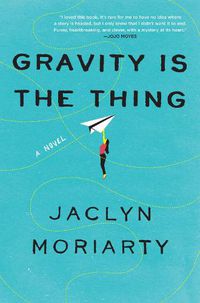 Cover image for Gravity Is the Thing