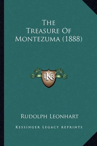 Cover image for The Treasure of Montezuma (1888) the Treasure of Montezuma (1888)