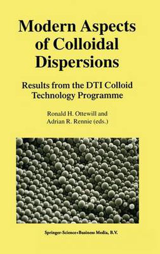 Cover image for Modern Aspects of Colloidal Dispersions: Results from the DTI Colloid Technology Programme