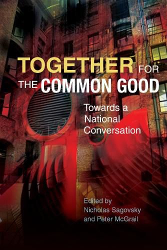 Cover image for Together for the Common Good: Towards a National Conversation