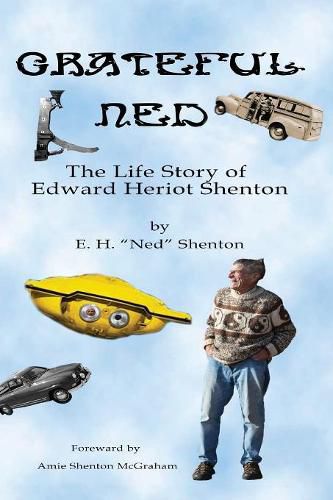 Cover image for Grateful Ned: The Life Story of Edward Heriot Shenton