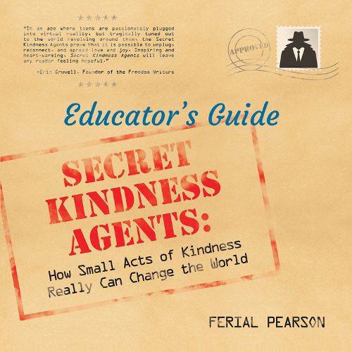 Cover image for Secret Kindness Agents; An Educator's Guide