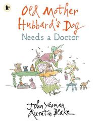 Cover image for Old Mother Hubbard's Dog Needs a Doctor