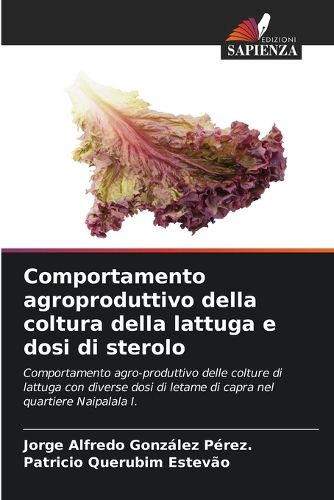 Cover image for Comportamento agroproduttivo della coltura della lattuga e dosi di sterolo
