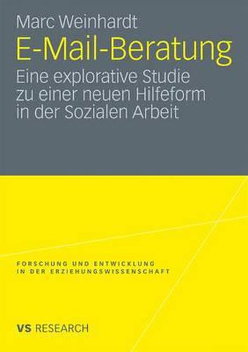 Cover image for E-Mail-Beratung: Eine explorative Studie zu einer neuen Hilfeform in der sozialen Arbeit