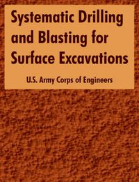 Cover image for Systematic Drilling and Blasting for Surface Excavations